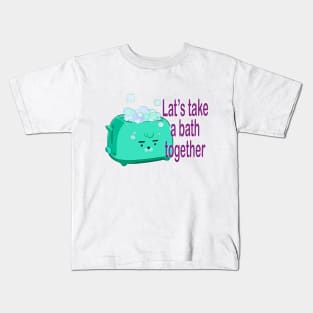 Retro inscription "Let's take a bath together" Kids T-Shirt